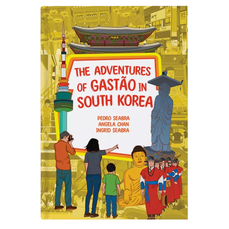 The Adventures of Gastão in South Korea English Edition 9781954145795 9781954145825 - Ingrid Seabra