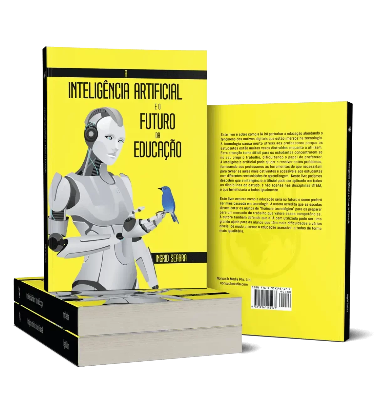 A Inteligência Artificial e o Futuro da Educação 9781954145160 9781954145177 9781954145153 - Ingrid Seabra